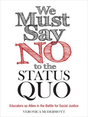 cover image of We Must Say No to the Status Quo